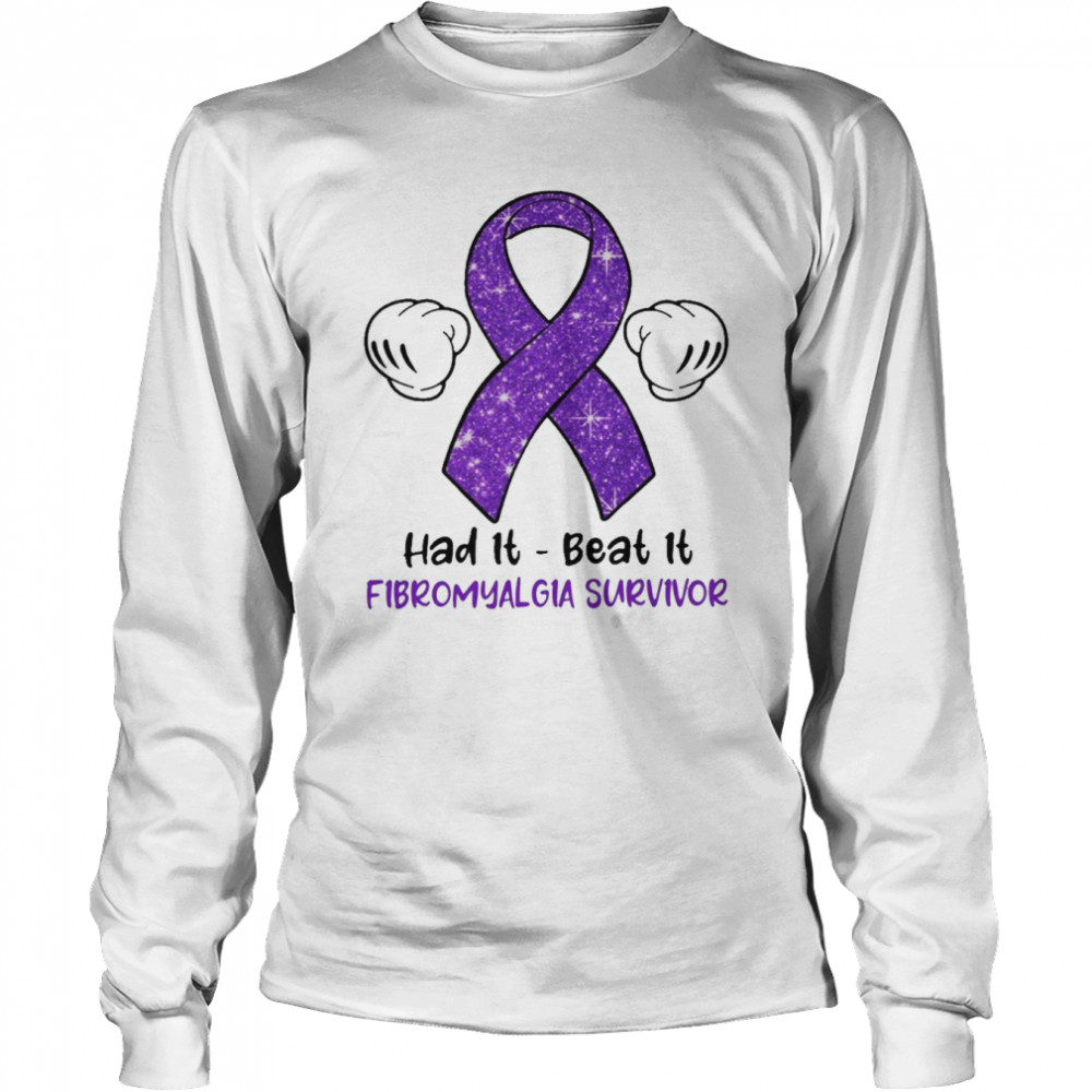 Had It Beat It Fibromyalgia Survivor Long Sleeved T-shirt