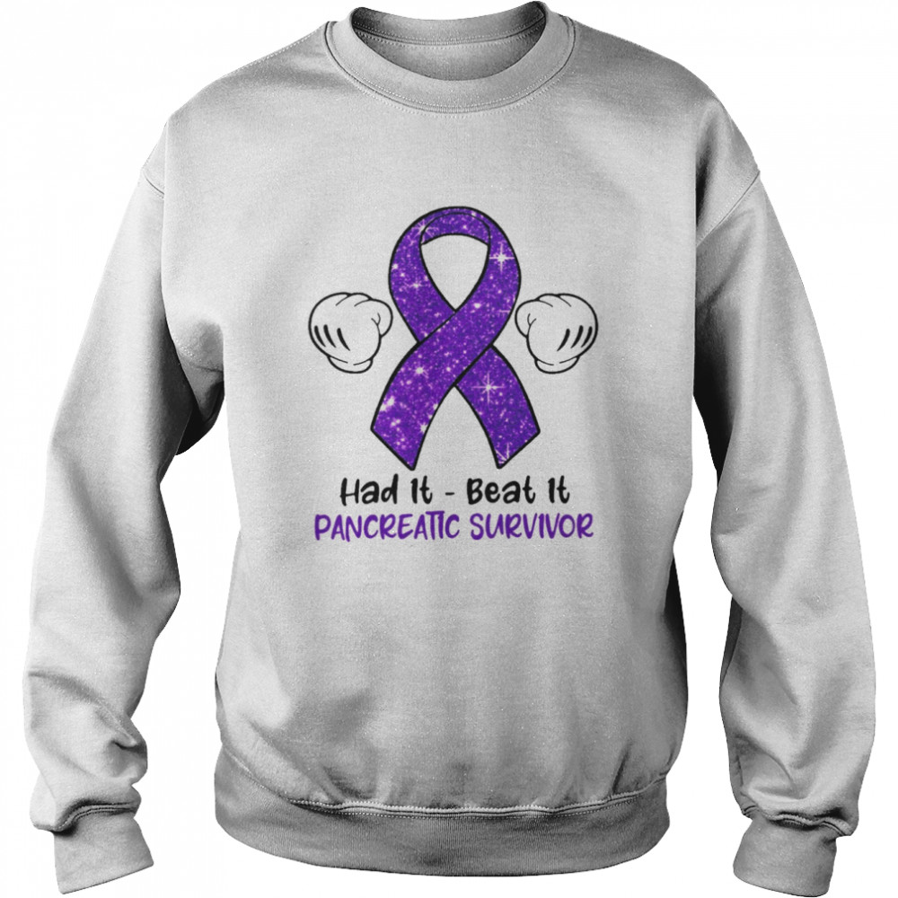 Had It Beat It Pancreatic Survivor Unisex Sweatshirt