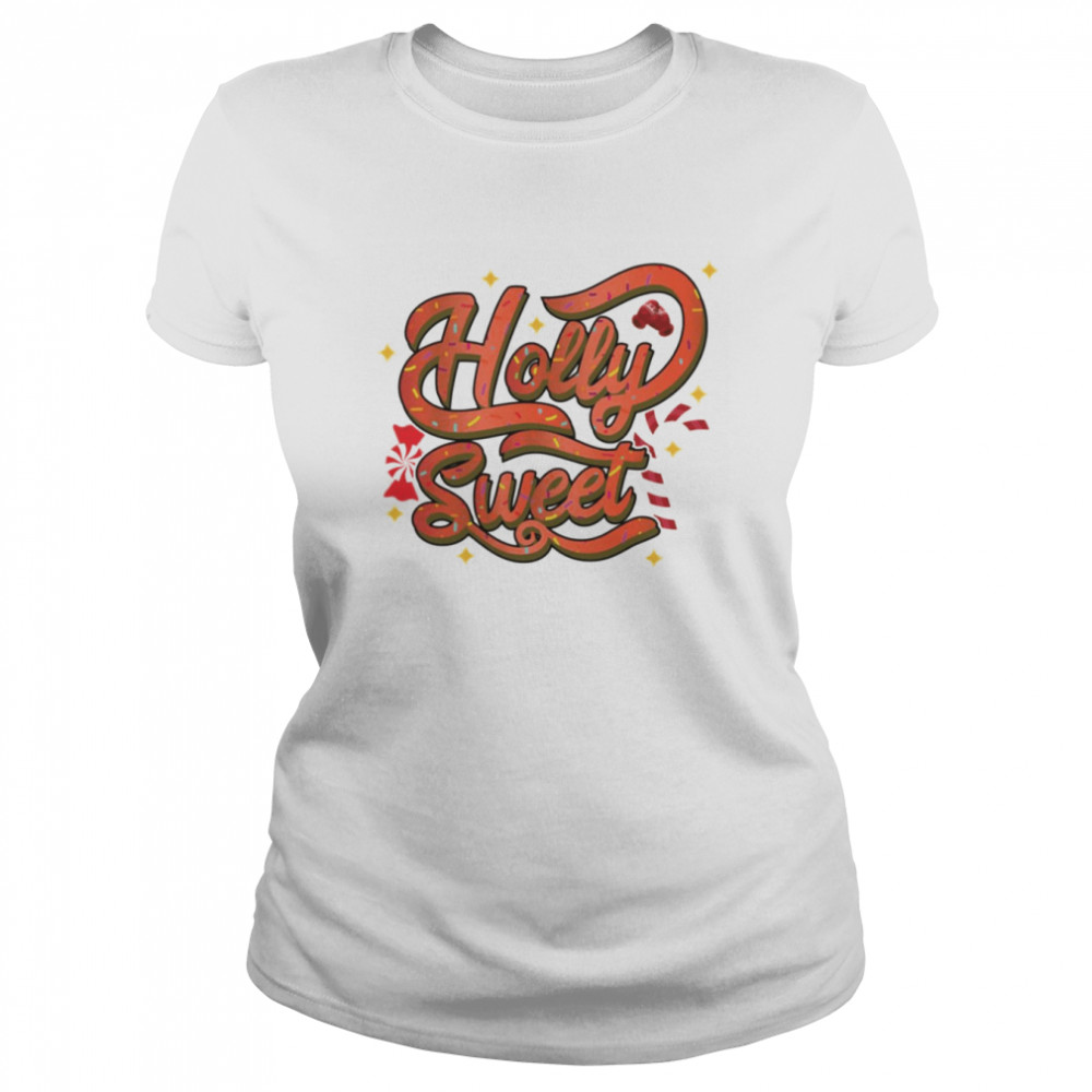 Holly Sweet shirt Classic Women's T-shirt