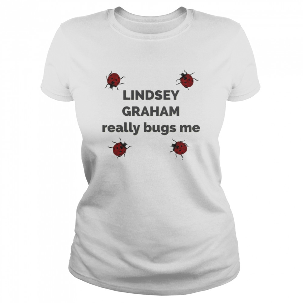 Lindsey Graham Really Bugs Me Dark Text T-shirt Classic Women's T-shirt