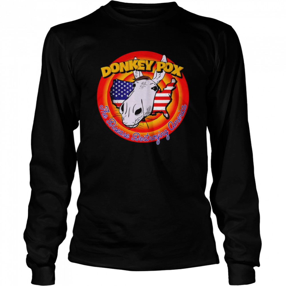 The Disease Destroying America Funny Vintage Donkey Pox Long Sleeved T-shirt