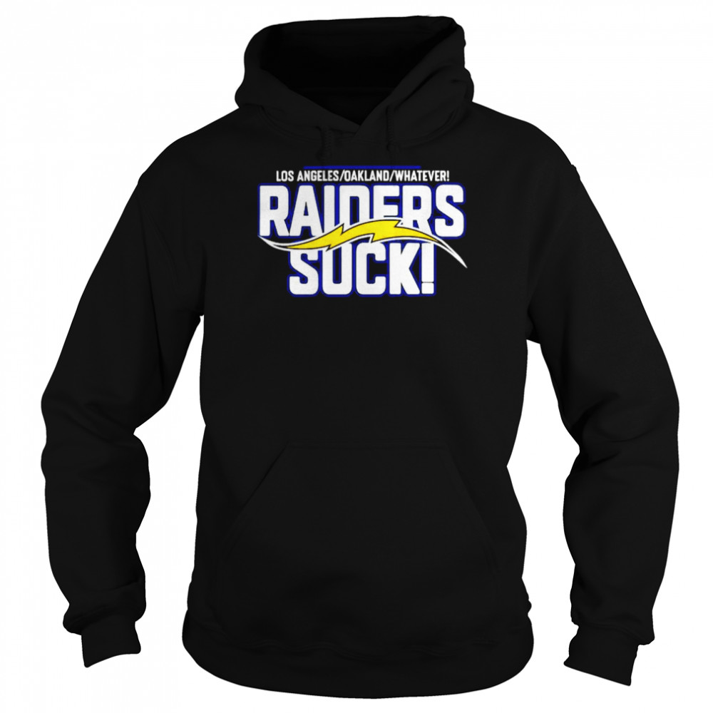 Los Angeles Oakland Whatever Raiders Suck Hoodie 