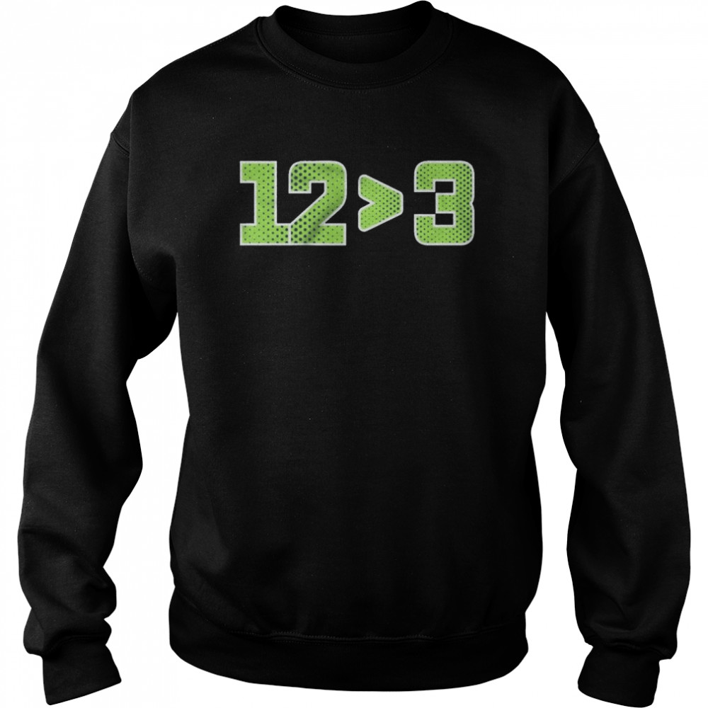 12 More Than 3 Seattle Football Unisex Sweatshirt