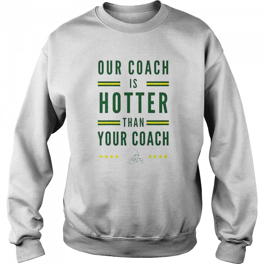 Our Coach Is Hotter Short Sleeve Grey T-Shirt - Die Hard Packer Fan