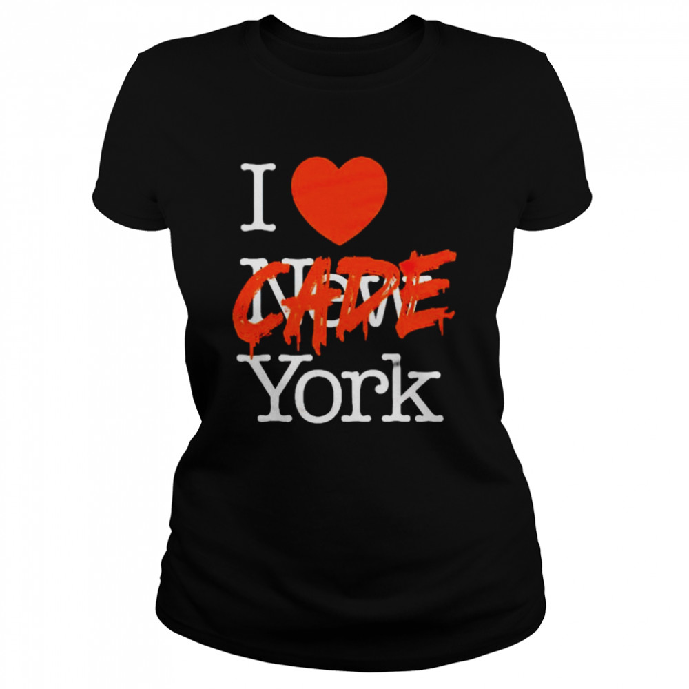 i love Cade York shirt Classic Women's T-shirt