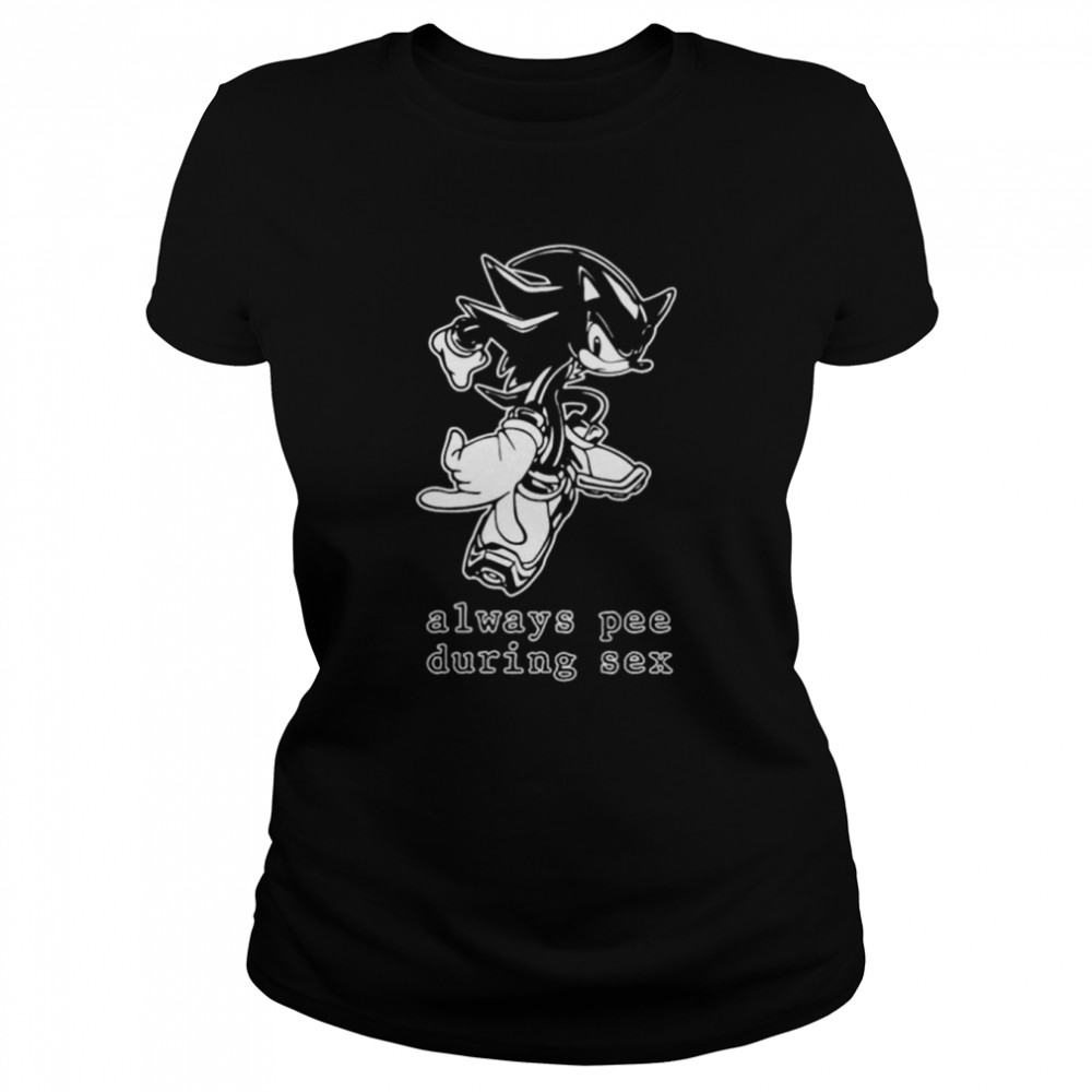 Sonic always pee during sex shirt - T Shirt Classic