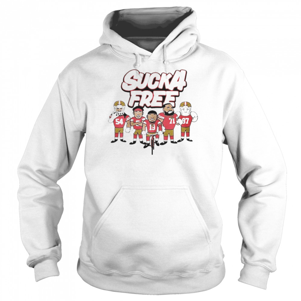 Official SF 49ers Sucka Free 5 Shirt, hoodie, sweater, long sleeve