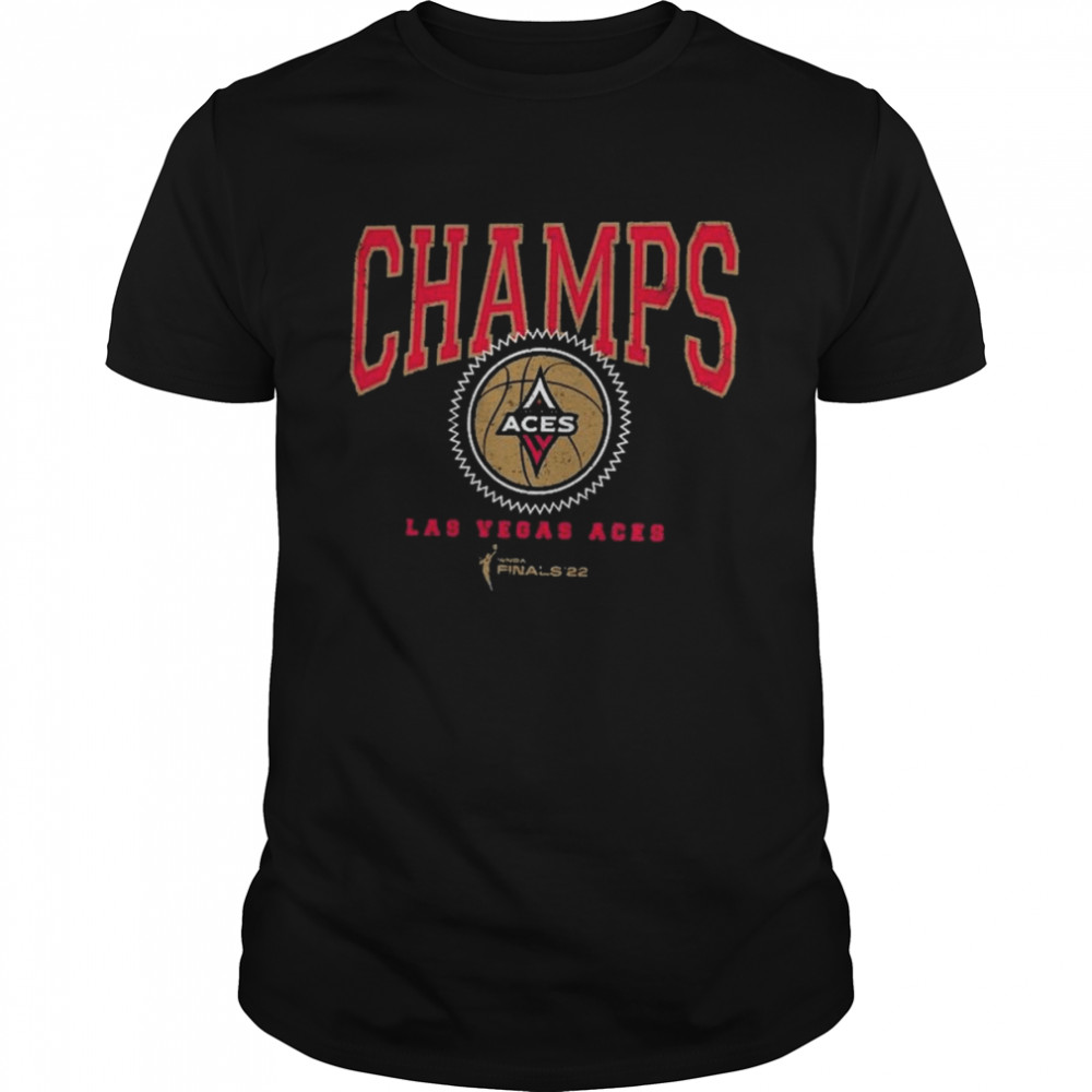 The Champions 2022 WNBA Las Vegas Aces Shirt - T Shirt Classic