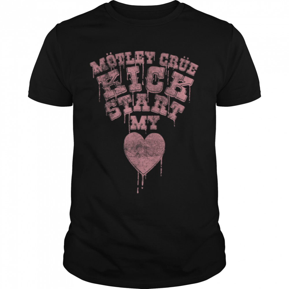 Mötley Crüe – Kickstart My Heart Drip Font T- B09MV73L5N Classic Men's T-shirt