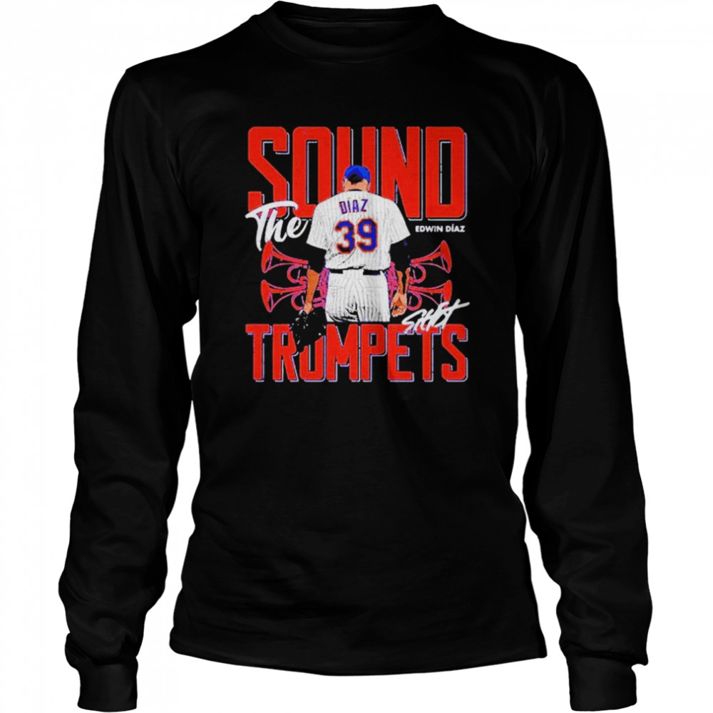 Sound The Trumpets | Edwin Diaz t-shirt