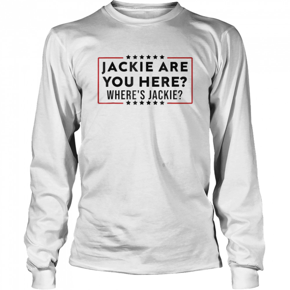 jackie me and this lady tour shirt