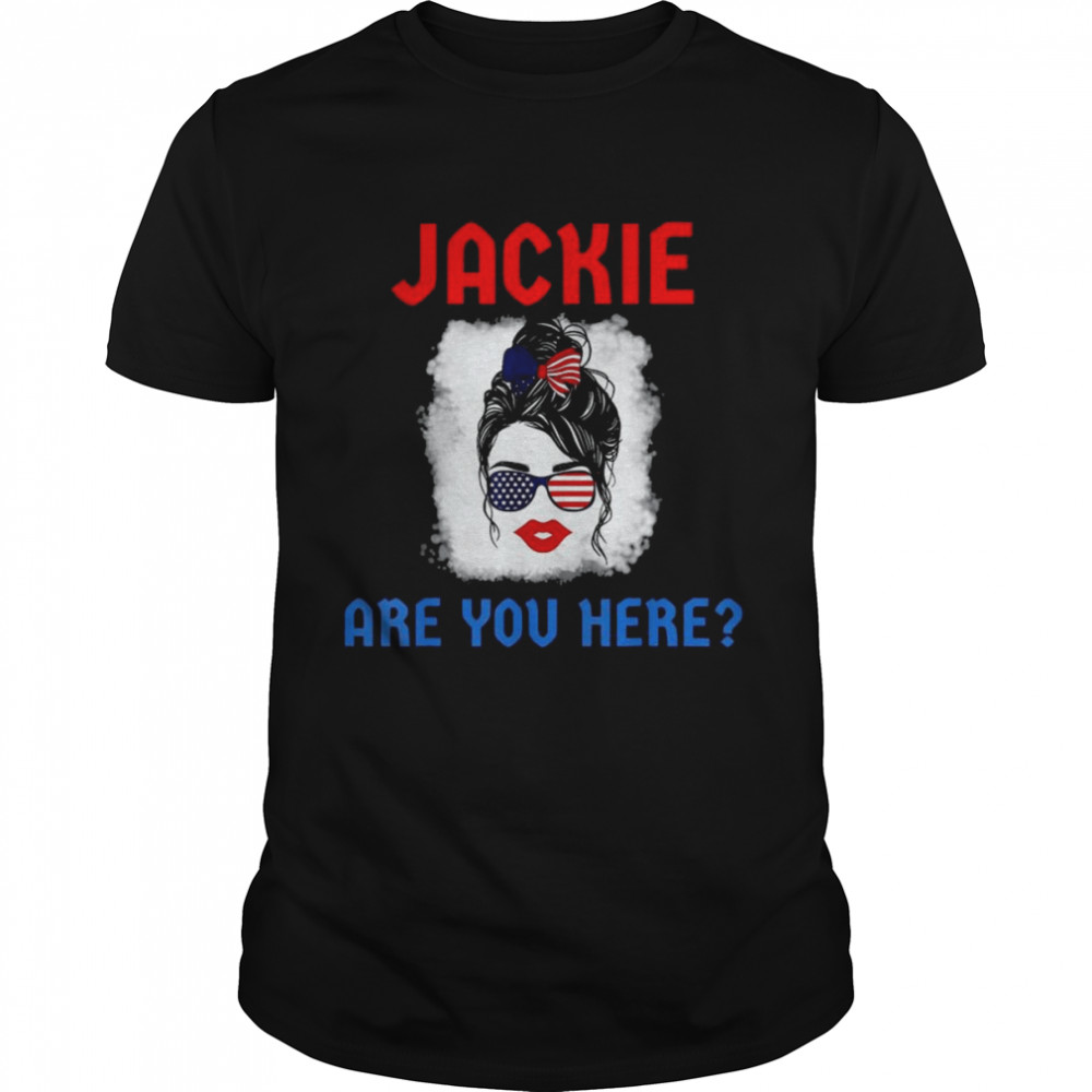 Jackie are You Here Where’s Jackie Messy Bun Us Flag T- Classic Men's T-shirt