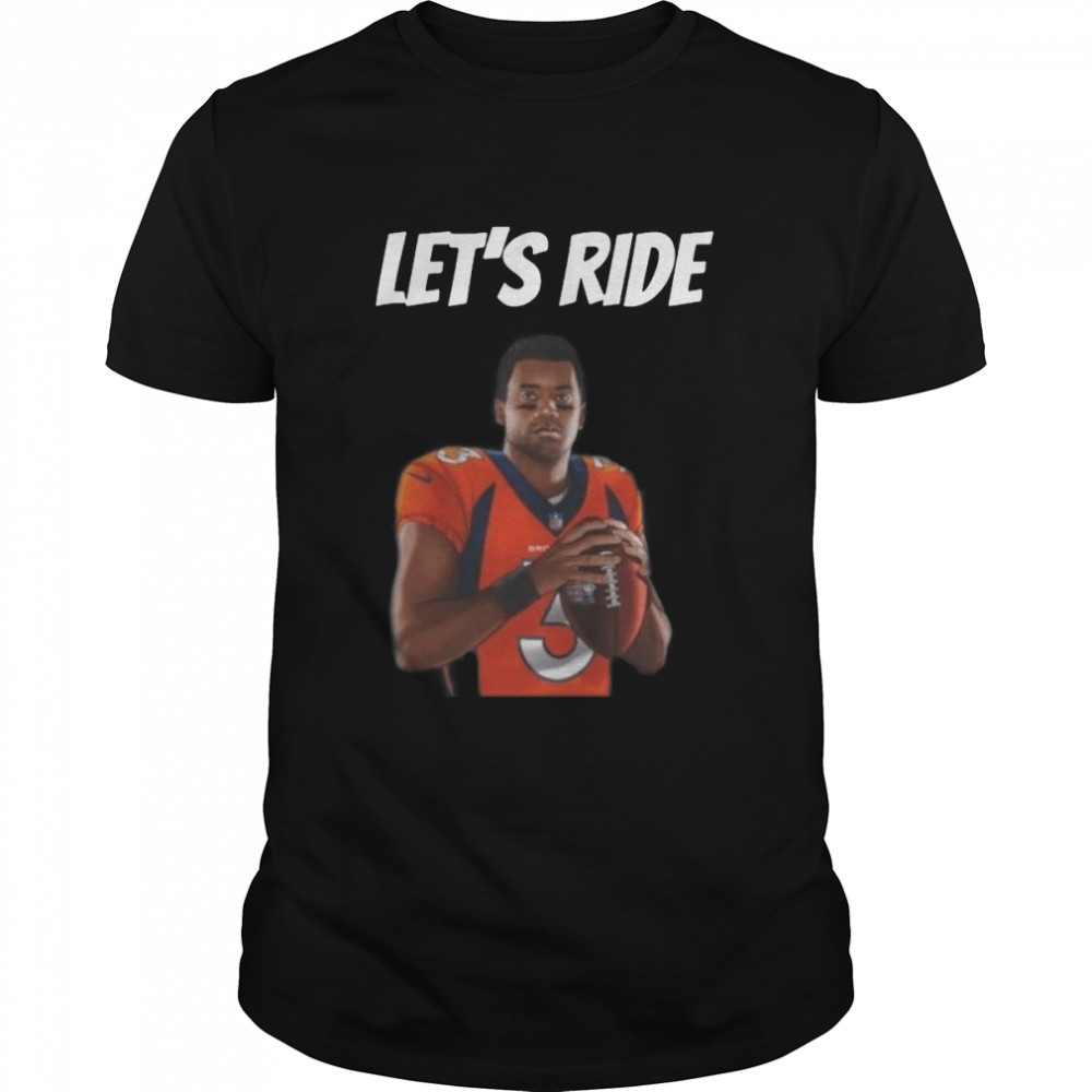 Let’s Ride Denver Broncos shirt