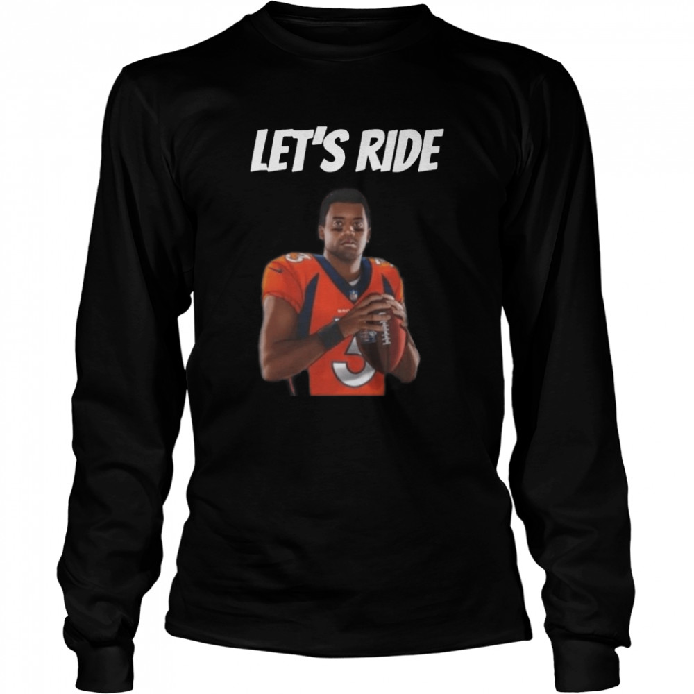 Let's Ride Denver Broncos Shirt - Teespix - Store Fashion LLC