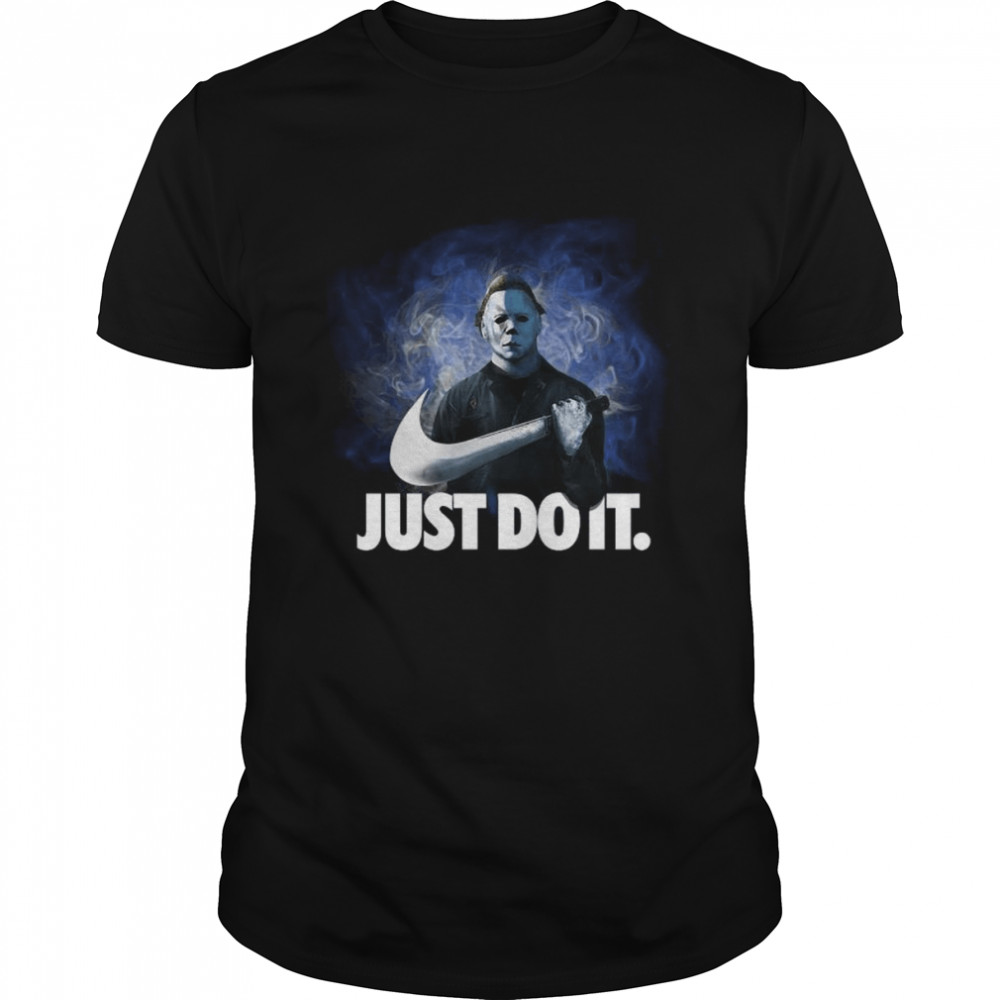 Michael Myers Nike Just Do It Halloween 2022 Shirt T Shirt Classic