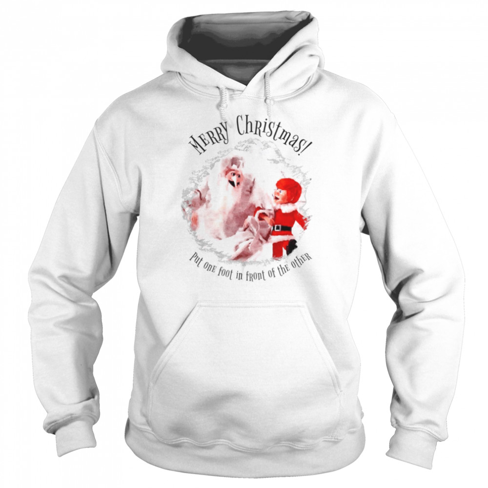 Put One Foot In Front Of The Other Rudolph The Red-Nosed Reindeer shirt Unisex Hoodie