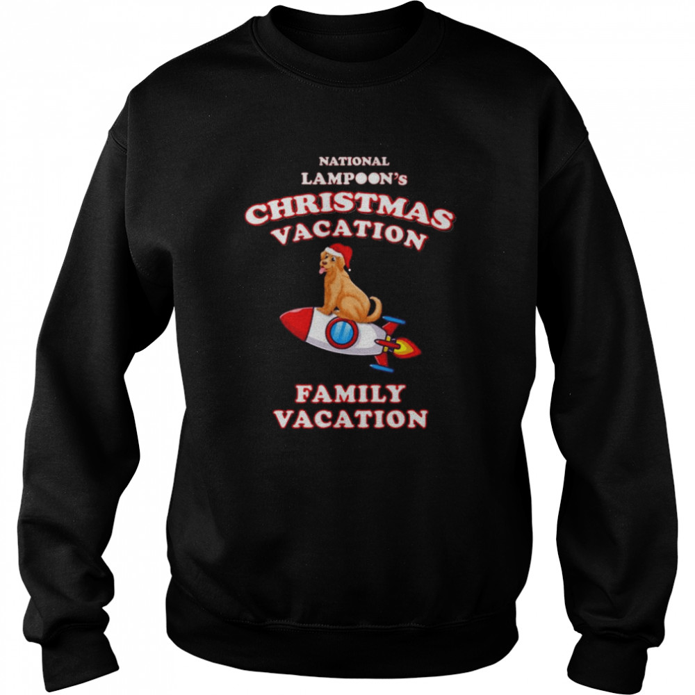 dog and rocket national lampoon’s christmas vacation shirt Unisex Sweatshirt