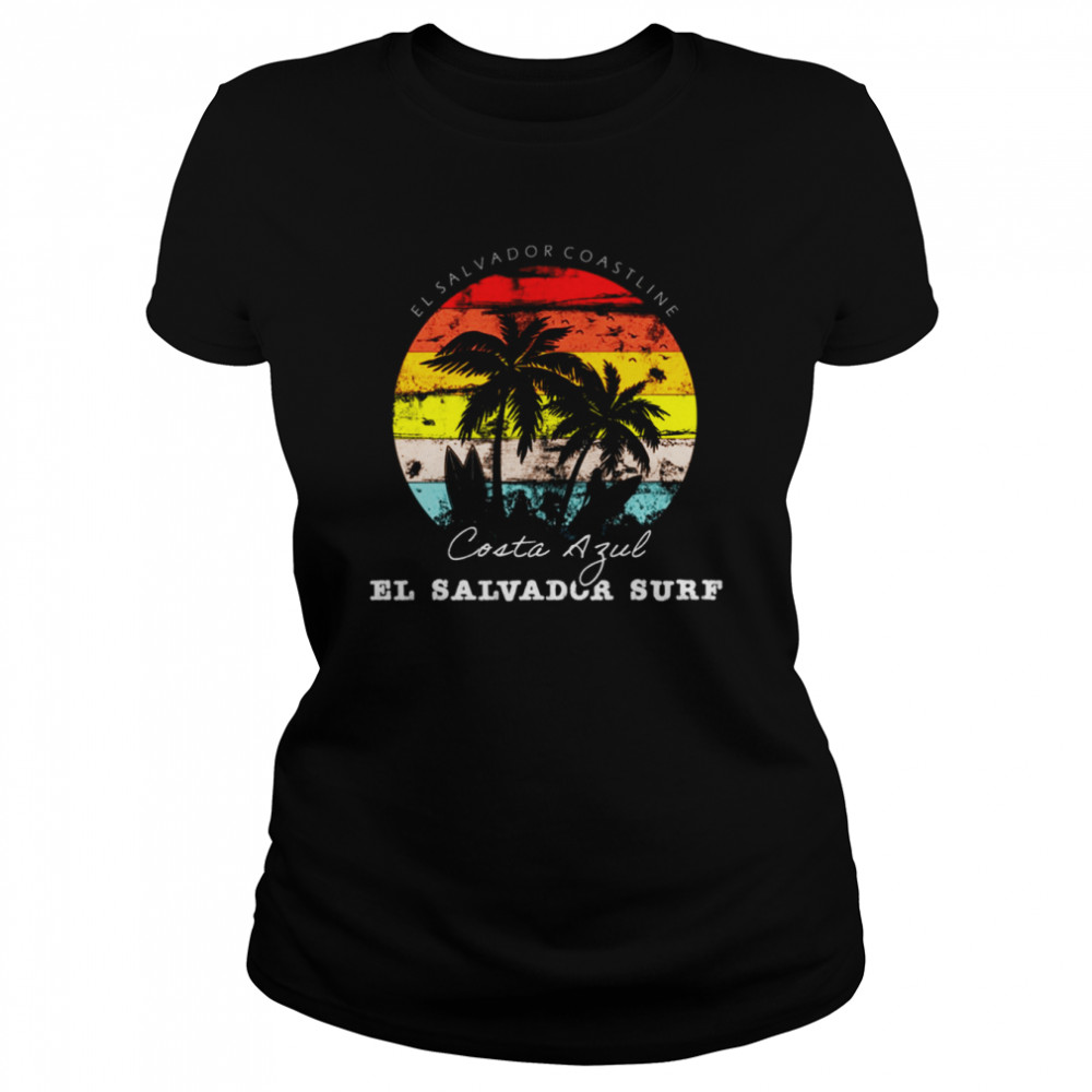 El Salvador Playas Surf City El Sunzal La Libertad Salvadorian shirt Classic Women's T-shirt