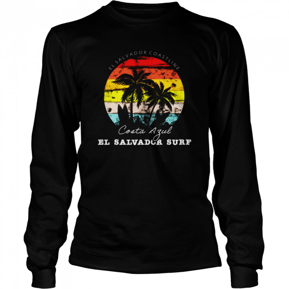 El Salvador Playas Surf City El Sunzal La Libertad Salvadorian shirt Long Sleeved T-shirt