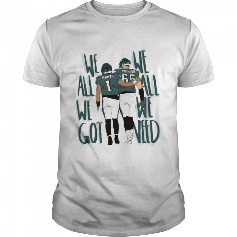 Hurts Lane We All We Got Philadelphia Eagles shirt Classic Men's T-shirt