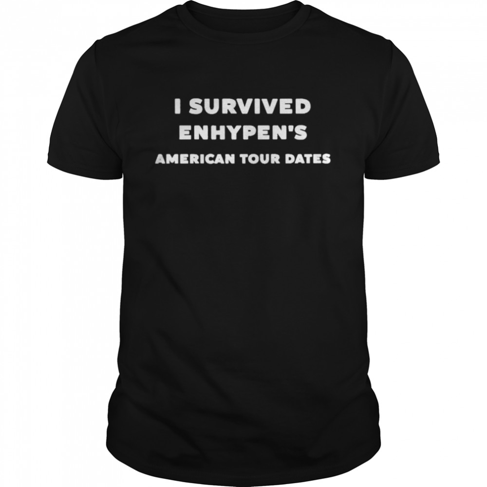 I survived enhypen’s American tour dates shirt Classic Men's T-shirt