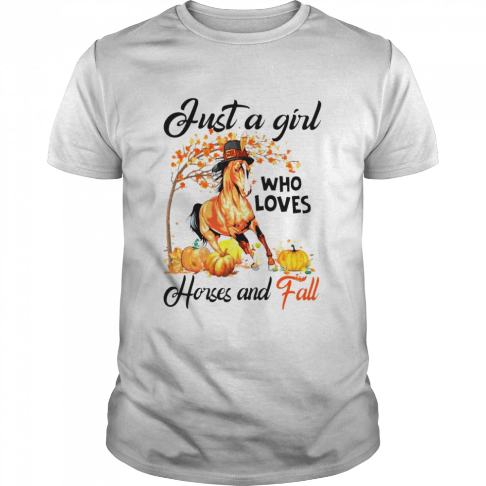 Just a girl who loves horses and fall Thanksgiving shirt Classic Men's T-shirt