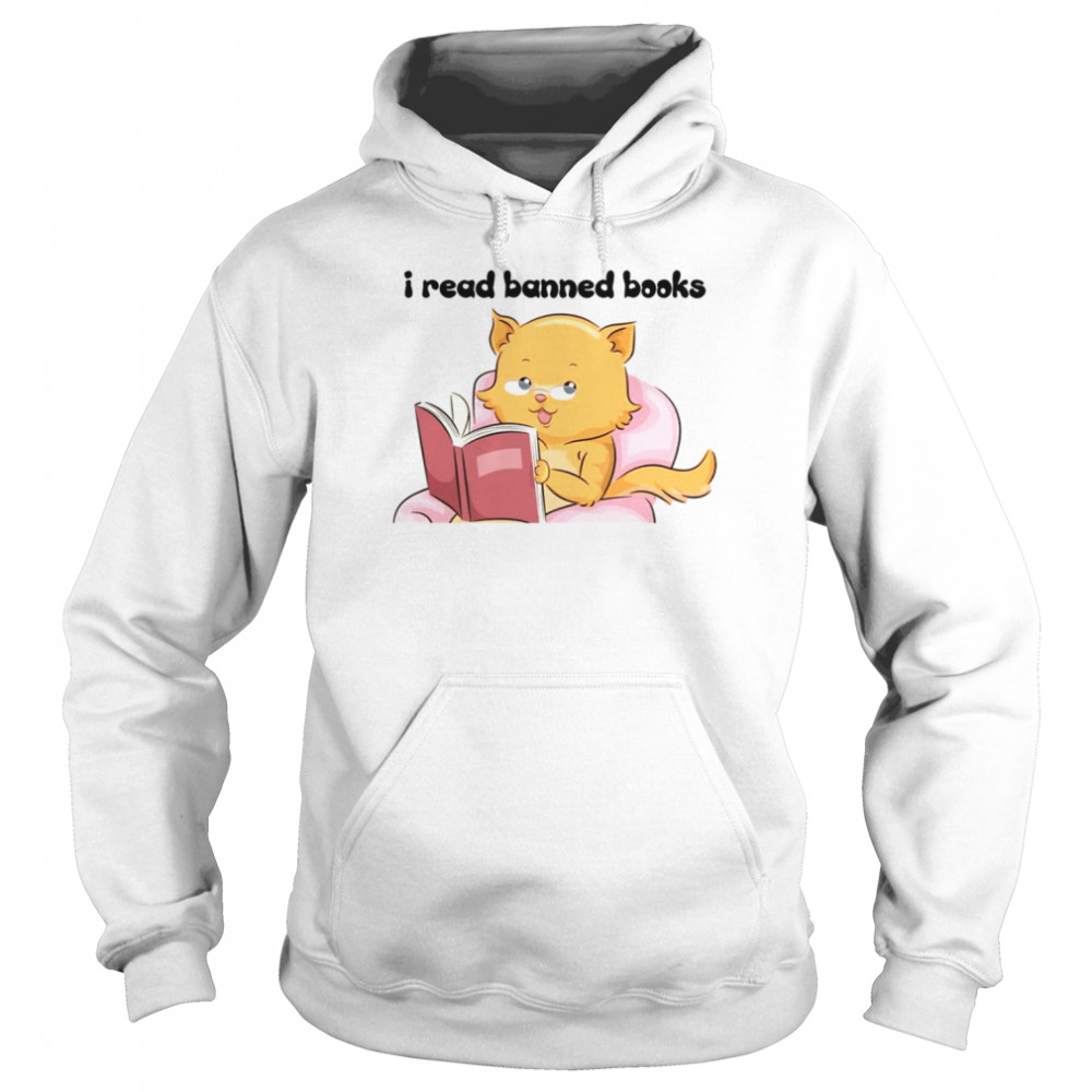 Lovely Cat I Read Banned Books shirt Unisex Hoodie