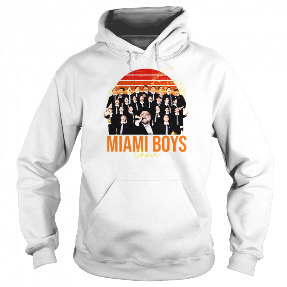 Miami Boys Choir Vintage shirt Unisex Hoodie