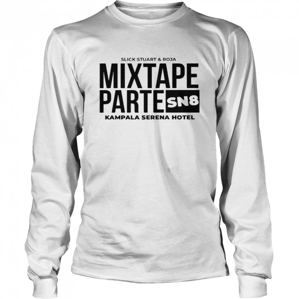 Mixtape parte sn8 kampala srena hotel shirt Long Sleeved T-shirt