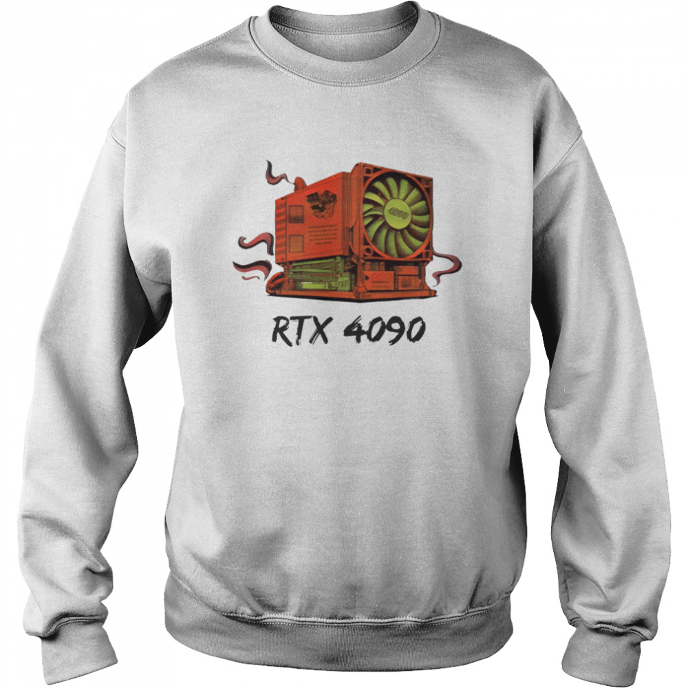 Rtx 4090 Super Nuclear Power Gpu 2022 shirt Unisex Sweatshirt