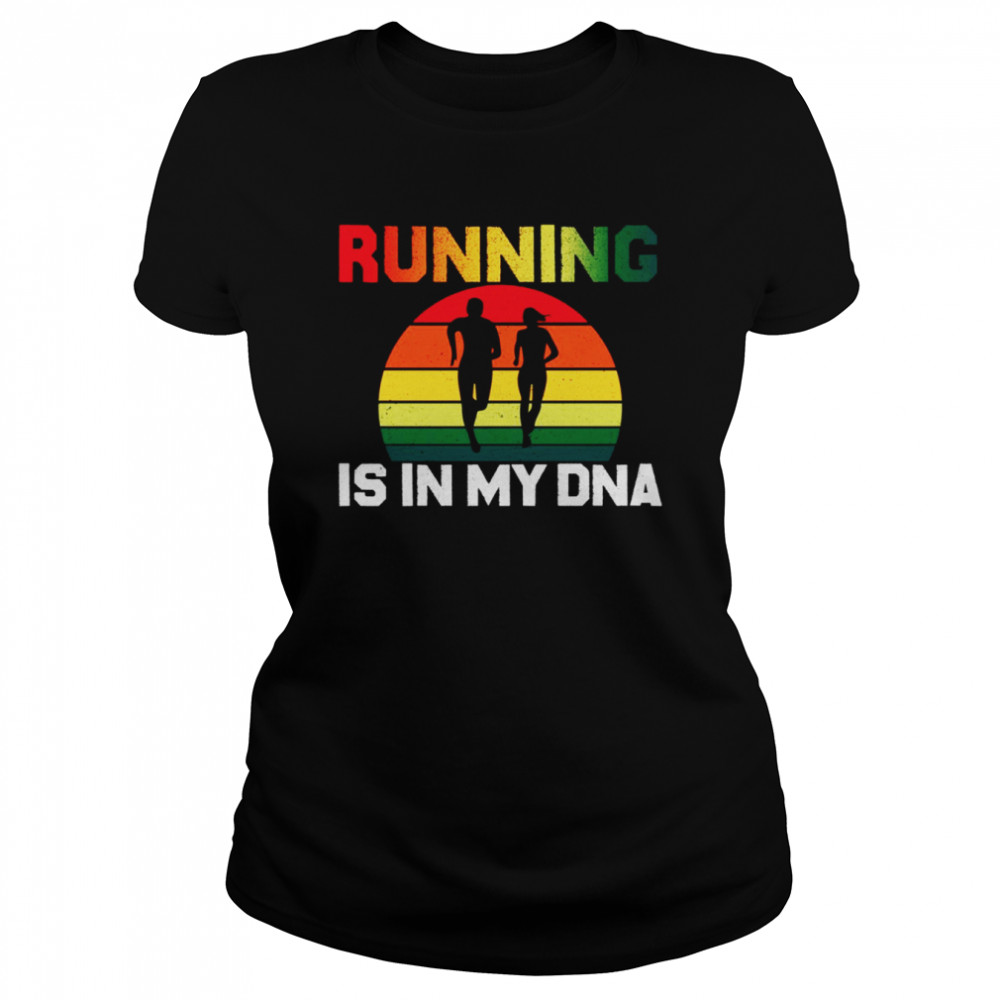 Running Is In My Dna shirt Classic Women's T-shirt