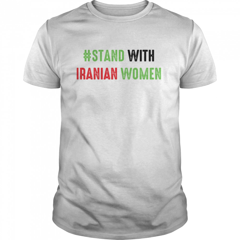 Stand With Iranian Women Text shirt Classic Men's T-shirt