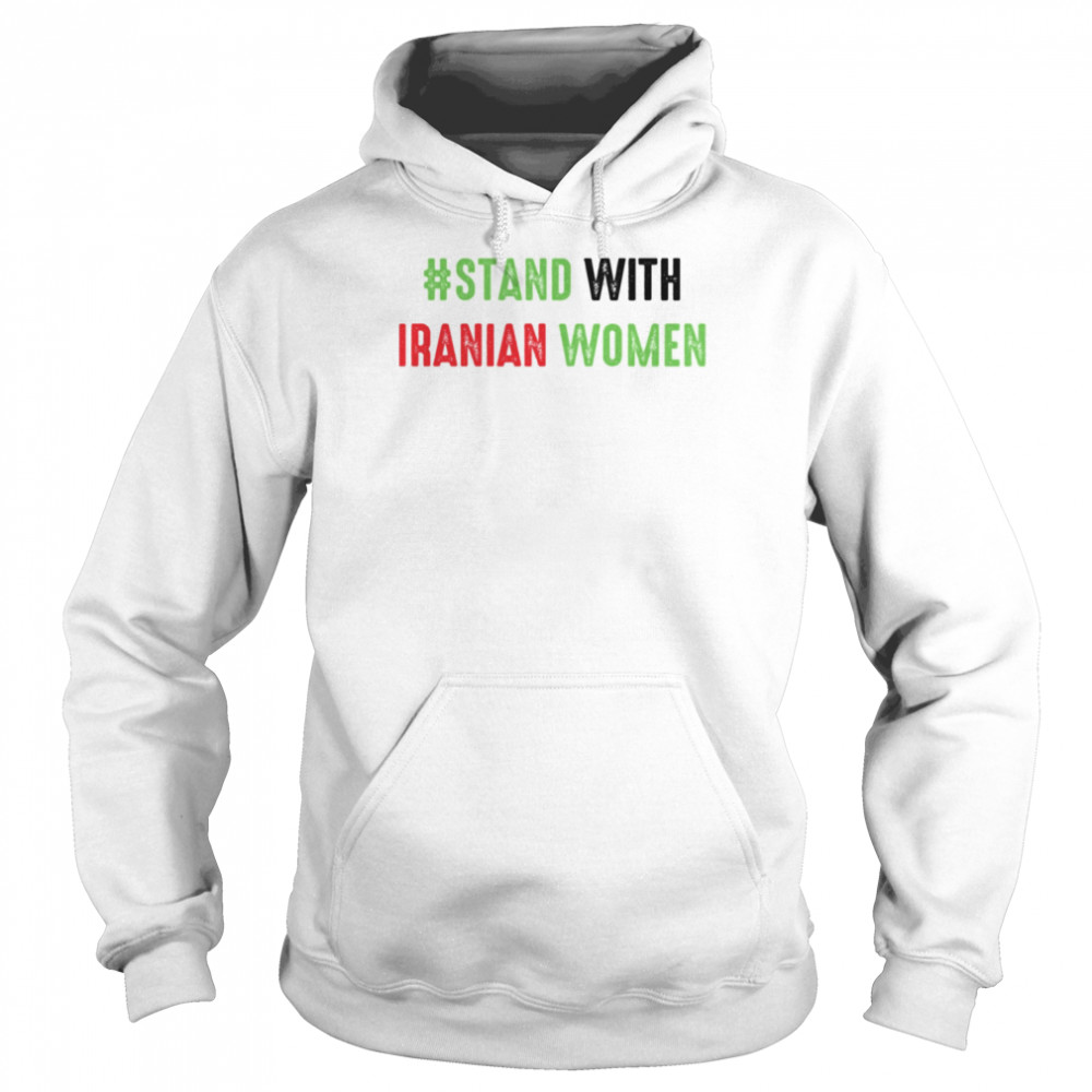 Stand With Iranian Women Text shirt Unisex Hoodie