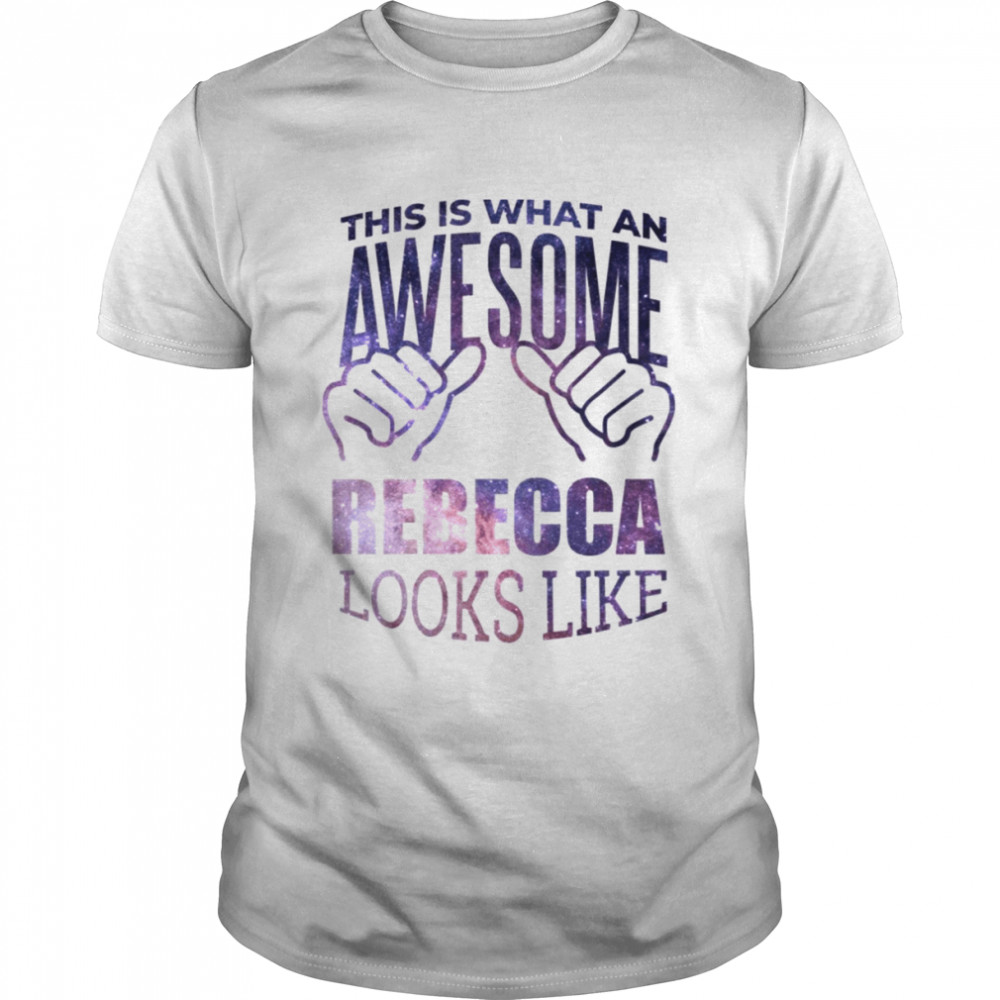 This Is What An Awesome Rebecca Looks Like shirt Classic Men's T-shirt