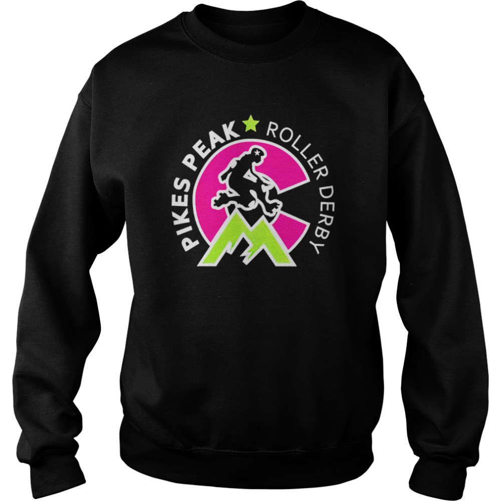 Pikes peak roller derby shirt Unisex Sweatshirt