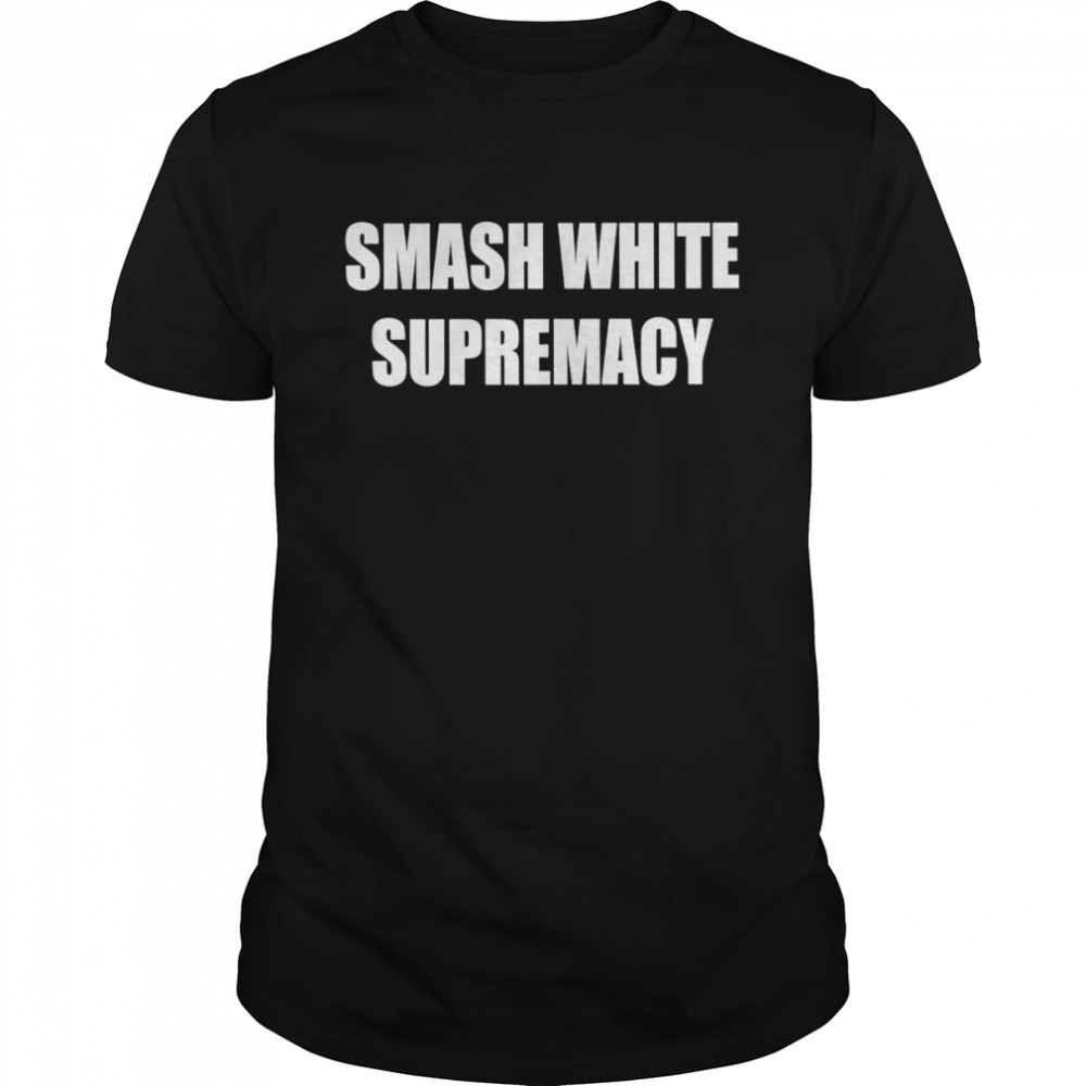 Smash White Supremacy‬‬ shirt Classic Men's T-shirt