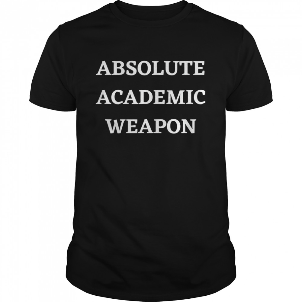 Absolute Academic Weapon  Classic Men's T-shirt