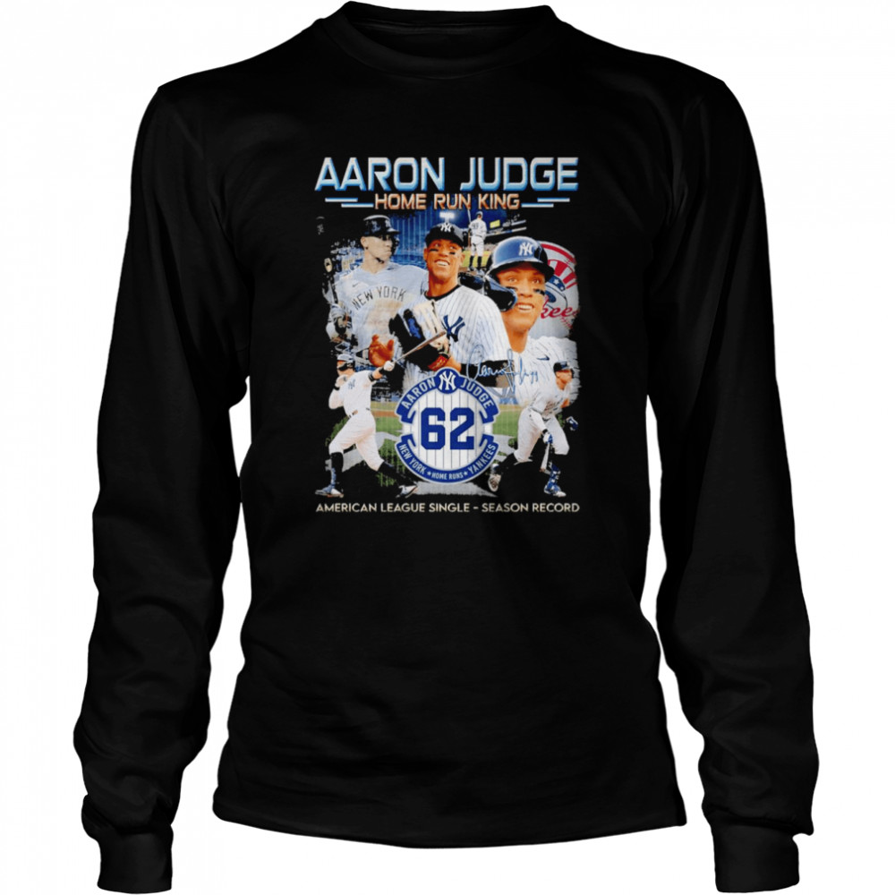 Aaron Judge The judge has spoken single season AL home run record signature  t-shirt, hoodie, sweater and long sleeve