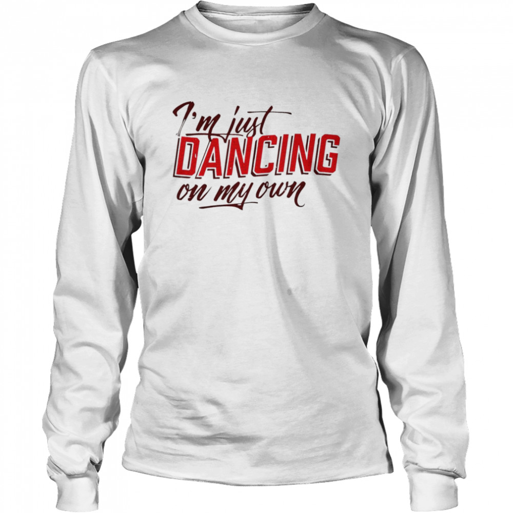 I Keep Dancing On My Own Phillies shirt - Nbmerch