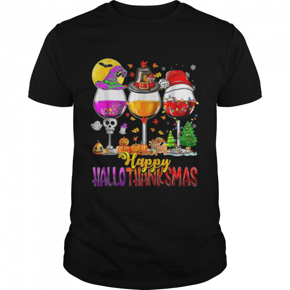 Halloween Thanksgiving Christmas Happy Hallothanksmas Wine T-Shirt B0BKL8FYWZ