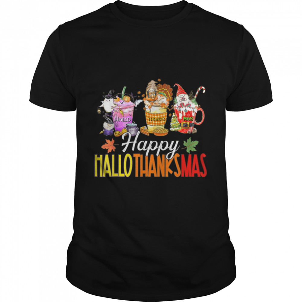 Happy Hallothanksmas Gnomes Halloween Thanksgiving Christmas T-Shirt B0BKKRWF33