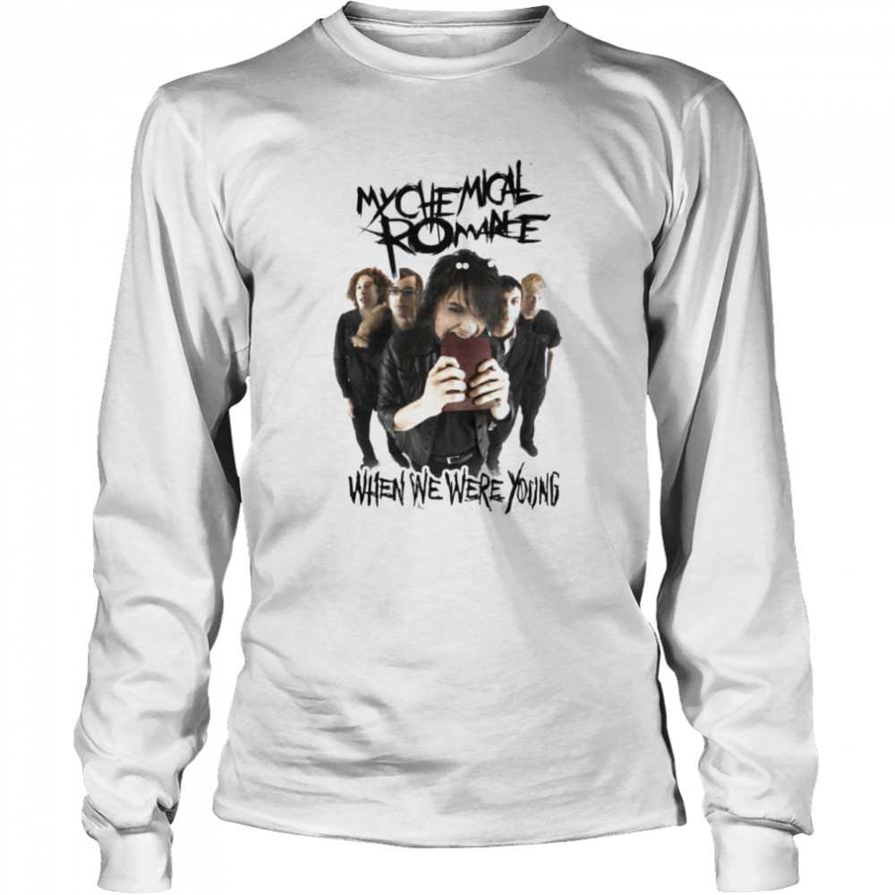Mcr when we were young my chemical romance old shirt, hoodie, sweater, long  sleeve and tank top