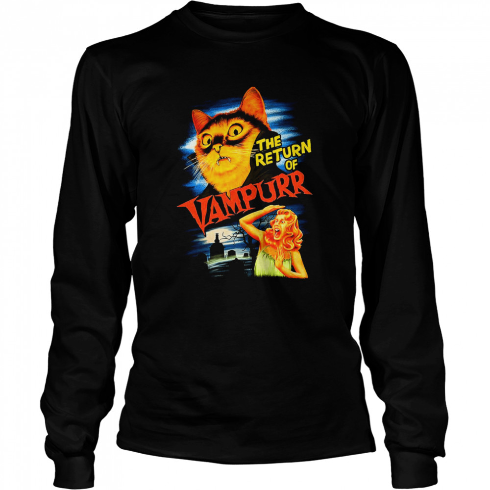 The Return Of The Vampurr Funny Cat shirt Long Sleeved T-shirt