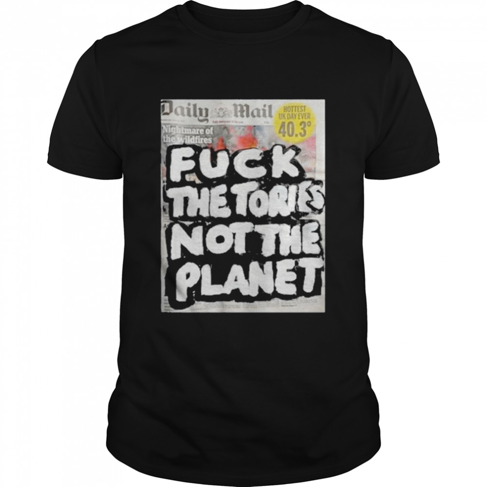 Artist taxi driver fuck the tories not the planet newspaper t-shirt Classic Men's T-shirt