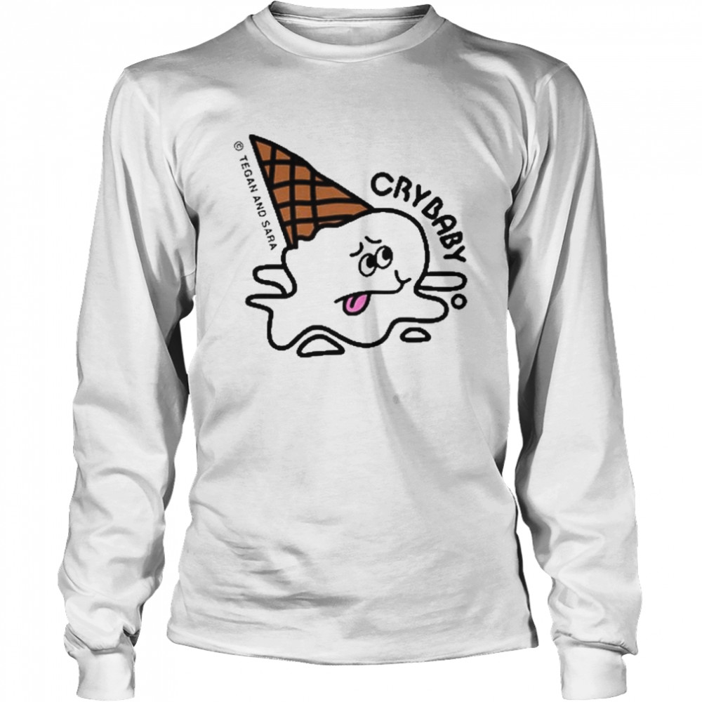 Crybaby ice cream pullover tegan and sara t-shirt Long Sleeved T-shirt