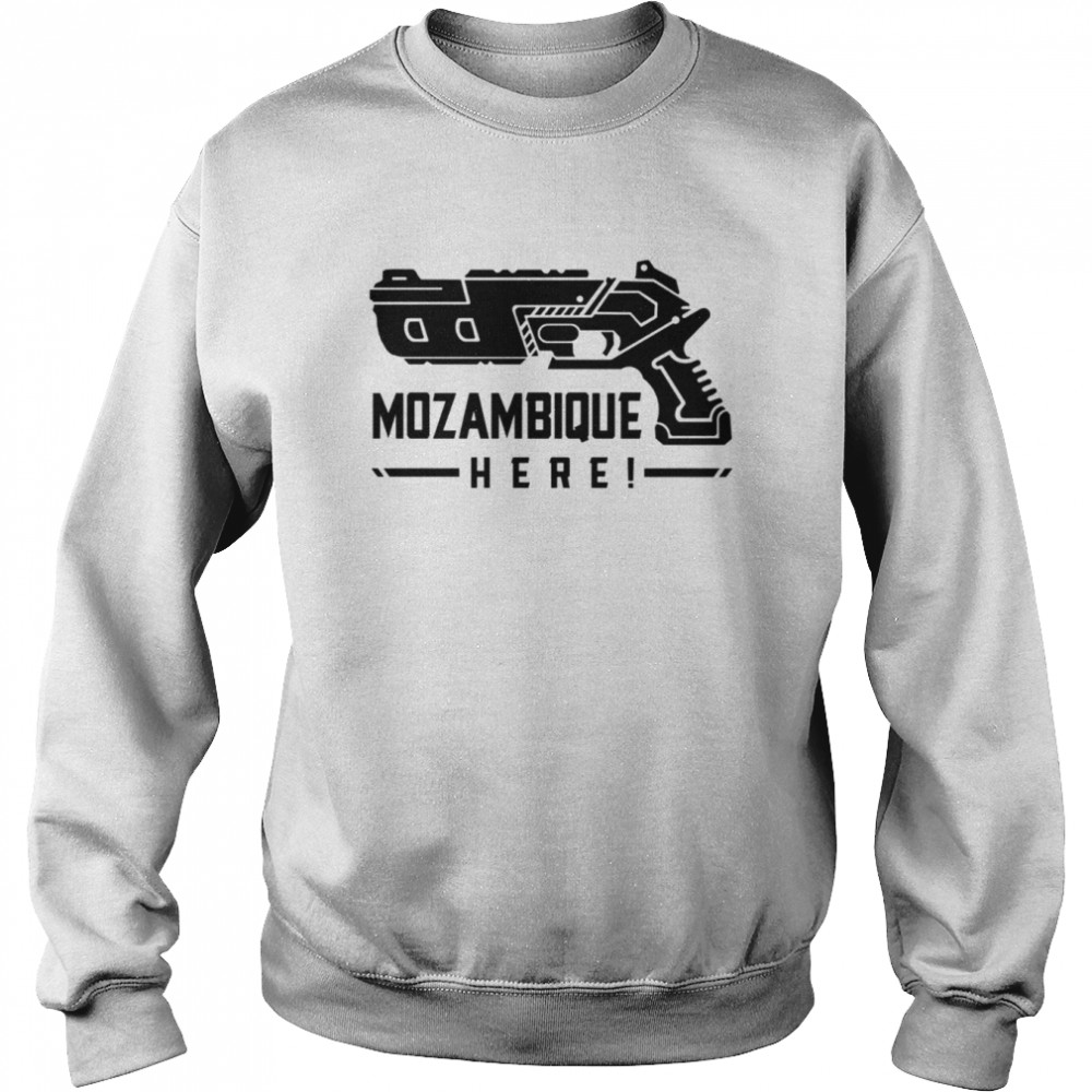 Mozambique Here Apex Legends shirt Unisex Sweatshirt