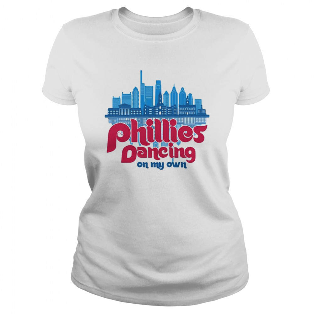 Phillies Dancing On My Own Crewneck Philly Ring The Bell MLB 2022 Classic Women's T-shirt