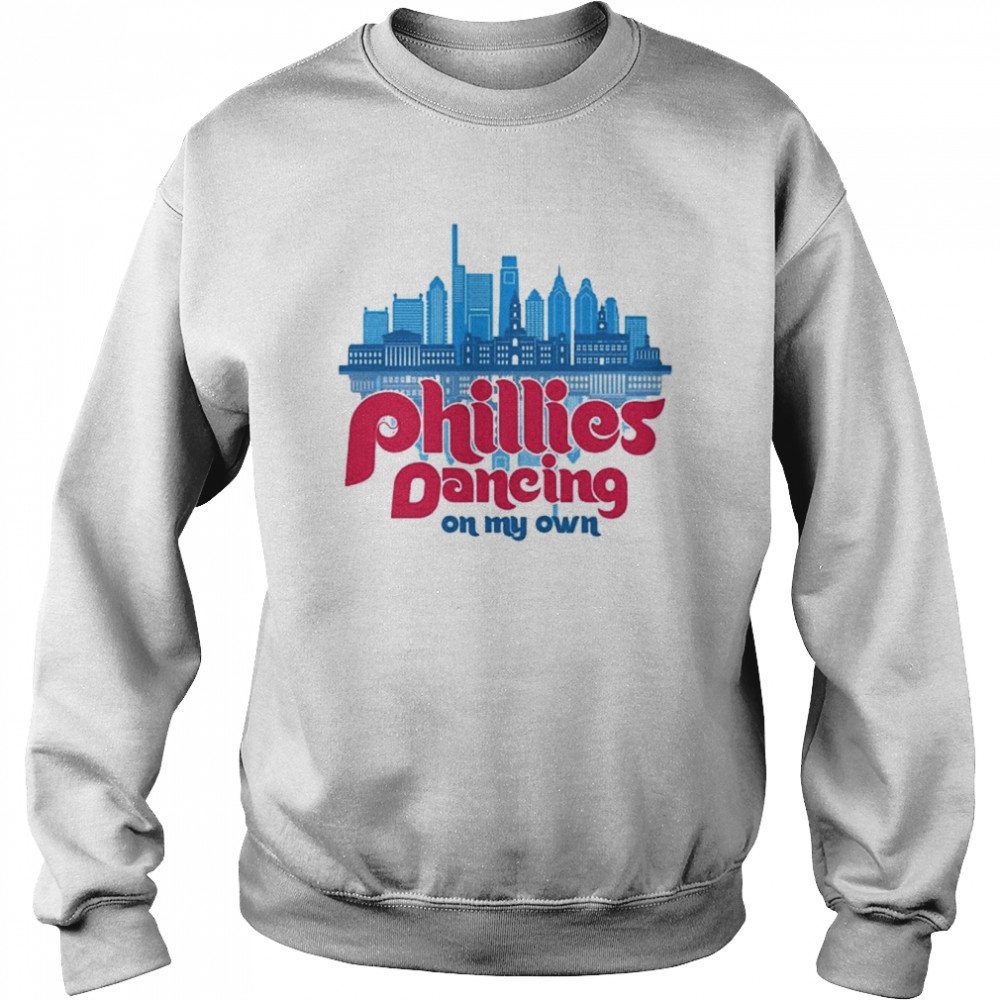 Phillies Dancing On My Own Crewneck Philly Ring The Bell MLB 2022 Unisex Sweatshirt