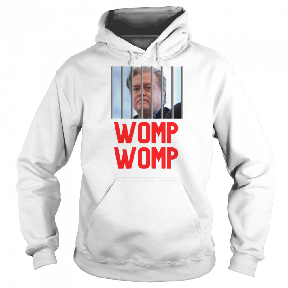 Steve Bannon Womp Womp shirt Unisex Hoodie