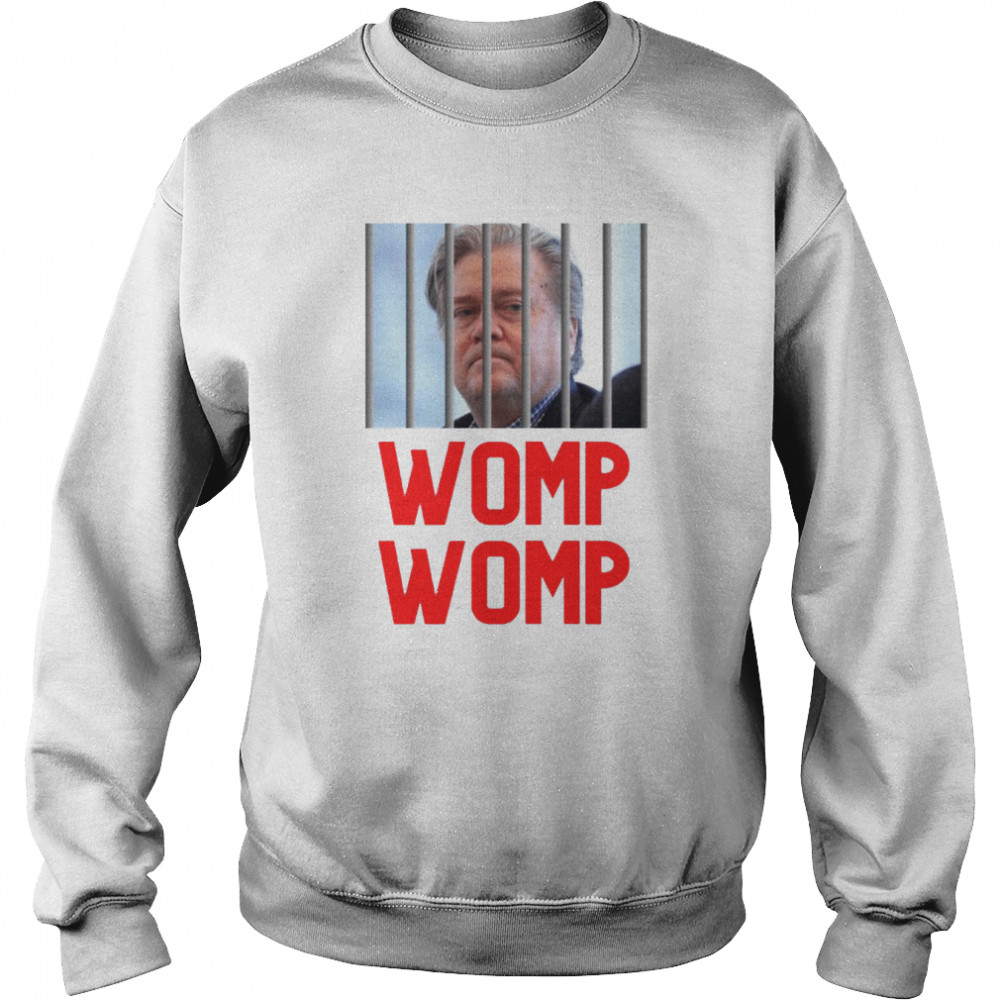 Steve Bannon Womp Womp shirt Unisex Sweatshirt